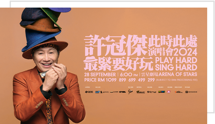许冠杰《此时此处最紧要好玩演唱会2024 — 马来西亚站》- 28/09/2024 许冠杰《此时此处最紧要好玩演唱会2024 — 马来西亚站》- 28/09/2024